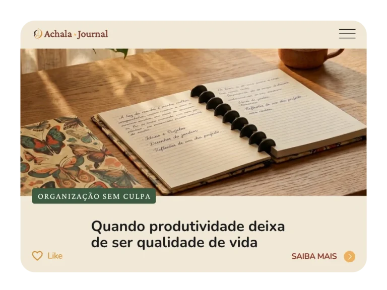 Organização sem culpa: quando produtividade deixa de ser qualidade de vida